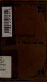 Hossfeld's Dutch dialogues : and idiomatic phrases indispensable for a rapid acquisition and correct expression of the Dutch language_cover