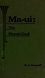 Legends of Maui - a demi-god of Polynesia, and of his mother Hina_cover