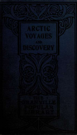 Arctic voyages and discovery : the exploring voyages of Dr. Kane etc_cover