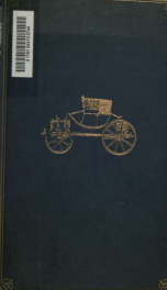Carriages and coaches : their history and their evolution, fully illustrated with reproductions from old prints, contemporary drawings and photographs_cover