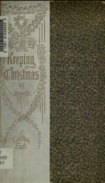 Keeping Christmas: a Christmas card. With a front. by E. Wyly Grier_cover