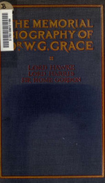 The Memorial biography of Dr. W.G. Grace_cover