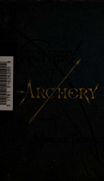The witchery of archery : a complete manual of archery_cover