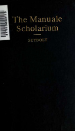 The Manuale scholarium; an original account of life in the mediaeval university_cover