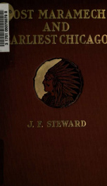 Lost Maramech and earliest Chicago : a history of the Foxes and of their downfall near the great village of Maramech_cover