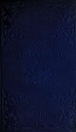 The Vatican Council from its opening to its prorogation : official documents, diary, lists of bishops etc. etc. etc_cover