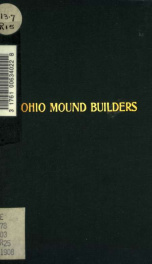 The masterpieces of the Ohio mound builders; the hilltop fortifications, including Fort Ancient_cover
