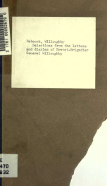 Selections from the letters and diaries of Brevet-Brigadier General Willoughby Babcock of the Seventy-fifth New York volunteers: a study of camp life in the Union Armies during the Civil War_cover