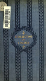 Recollections of Abraham Lincoln, 1847-1865_cover