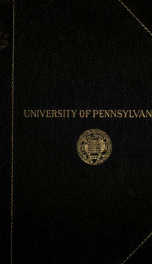University of Pennsylvania; its history, influence, equipment and characteristics; with biographical sketches and ports. of founders, benefactors, officers and alumni. Editor-in-chief: Joshua L. Chamberlain. Special editors: historical: Edward Potts Cheyn_cover