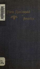 Flora Macdonald in America, with a brief sketch of her life and adventures_cover