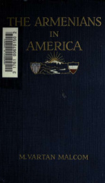 The Armenians in America. With an introd. by James W. Gerard and pref. by Leon Dominian_cover