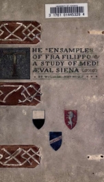 The Ensamples of Fra Filippo; a study of mediaeval Siena_cover