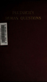 Roman problems from and after Plutarch's Roman questions with introductory essay on Roman worship and belief_cover