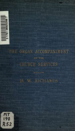 The organ accompaniment of the church services : a practical guide for the student_cover