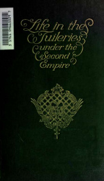 Life in the Tuileries under the Second Empire_cover
