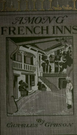 Among French inns : the story of a pilgrimage to characteristic spots of rural France_cover