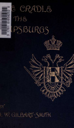 The cradle of the Hapsburgs_cover