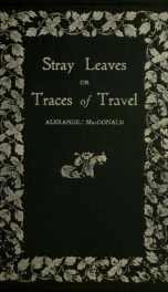 Stray leaves; or, Traces of travel_cover