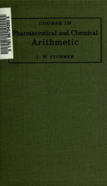 Course in pharmaceutical and chemical arithmetic, including weights and measures, with answers_cover