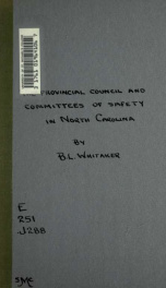 The provincial council and committees of safety in North Carolina_cover