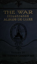 The war illustrated album de luxe; the story of the great European war told by camera, pen and pencil 4_cover