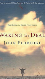 Waking the Dead  The Glory of a Heart Fully Alive_cover