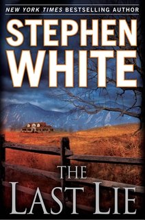 News cover "The Last Lie"  by Stephen White. Is it new book about mendacity? 