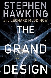 News cover New unusual theories from Stephen Hawking and Leonard Mlodinow in the "The Grand Design"