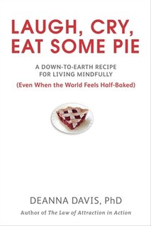 News cover Laugh, Cry, Eat Some Pie: A Down-to-Earth Recipe for Living  from  Deanna Davis