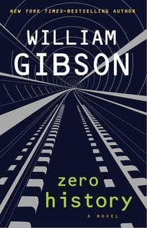 News cover New amazing story "Zero History" from William Gibson