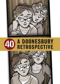 News cover 40: A Doonesbury Retrospective by G.B. Trudeau