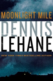 News cover "Moonlight Mile" from Dennis Lehane