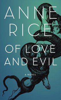 News cover New things bout ancient in the book "Of Love and Evil" written by Anne Rice