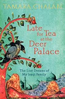 News cover "Late for Tea at the Deer Palace" from by Tamara Chalabi