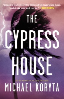 News cover "The Cypress House" by Michael Koryta