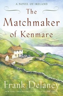 News cover "The Matchmaker of Kenmare" from  Frank Delaney - is a little story about real life