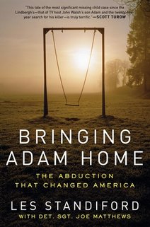 News cover "Bringing Adam Home" written by Les Standiford with detective Sgt. Joe Matthews - the victim of kidnapping may become everyone