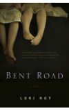 News cover "Bent Road"  from intereting author Lori Roy