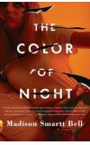 News cover "The Color of Night" from the greatest author Madison Smartt Bell: