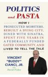 News cover They has deal in everything, from "Politics and Pasta" new book from Vincent "Buddy" Cianci Jr