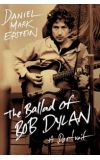 News cover "The Ballad of Bob Dylan"  written by by Daniel Mark Epstein