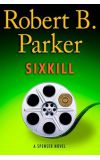 News cover Do you love classic detectives? Then take new book "Sixkill"  written by Robert B. Parker