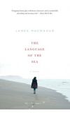 News cover Take a  minute and open new book "The Language of the Sea" written by James MacManus