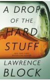 News cover "A Drop of the Hard Stuff" written  by Lawrence Block 