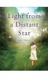 News cover If you havn't got the way - open you eyes and see the light, book "Light From a Distant Star" from Mary McGarry Morris