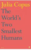 News cover The World's Two Smallest Humans by Julia Copus