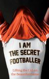 News cover I Am the Secret Footballer Alex Clark 