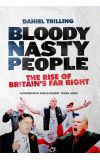 News cover Bloody Nasty People by Daniel Trilling 