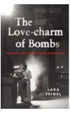 News cover  The Love-charm of Bombs by Lara Feigel
